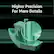 Higher Precision for More Details