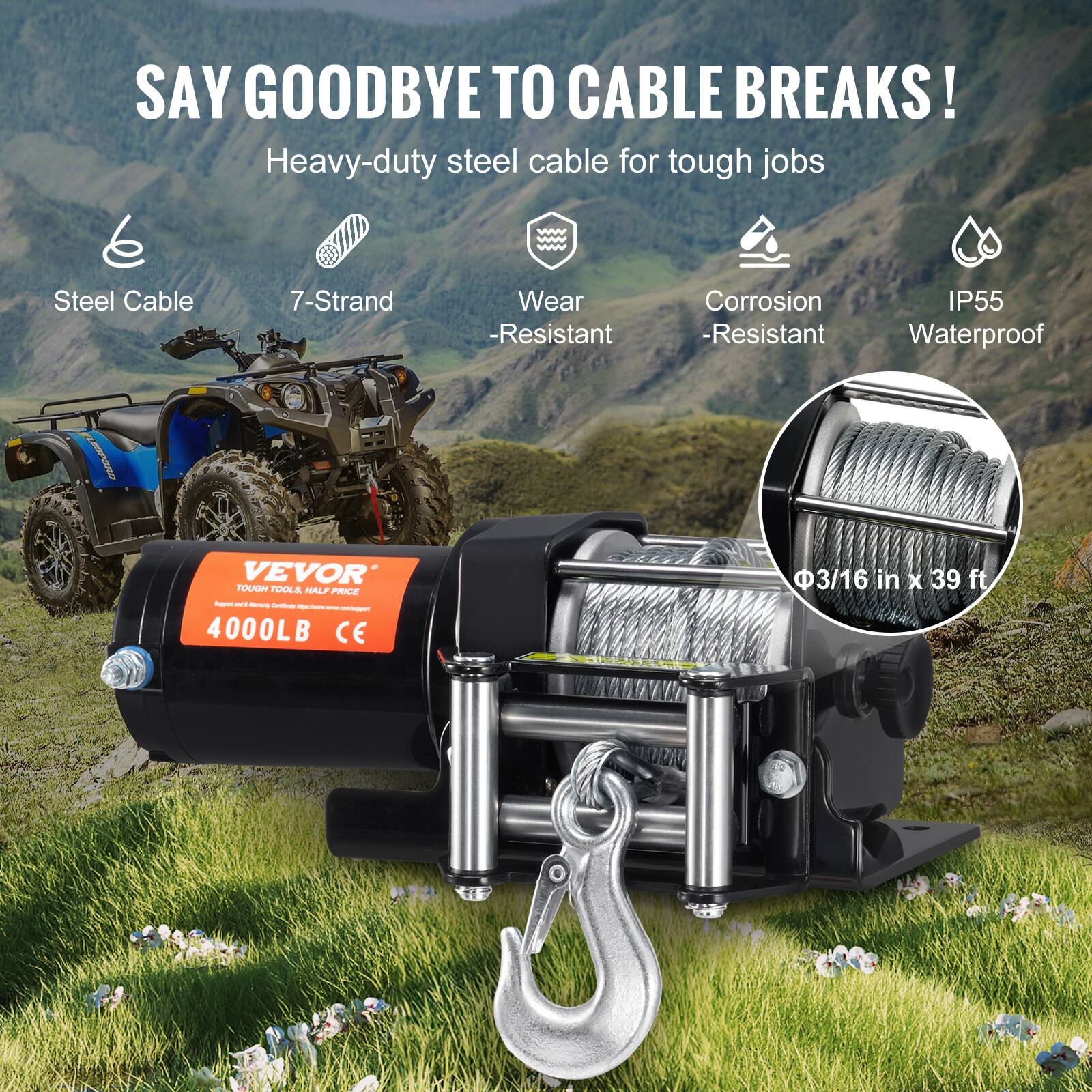 SAY GOODBYE TO CABLE BREAKS!  
Heavy-duty steel cable for tough jobs  
Steel Cable  
7-Strand  
Wear-Resistant  
Corrosion-Resistant  
IP55 Waterproof  

VEVOR  
TOUGH TOOLS, HALF PRICE  
4000LB  
CE  

3/16 in x 39 ft