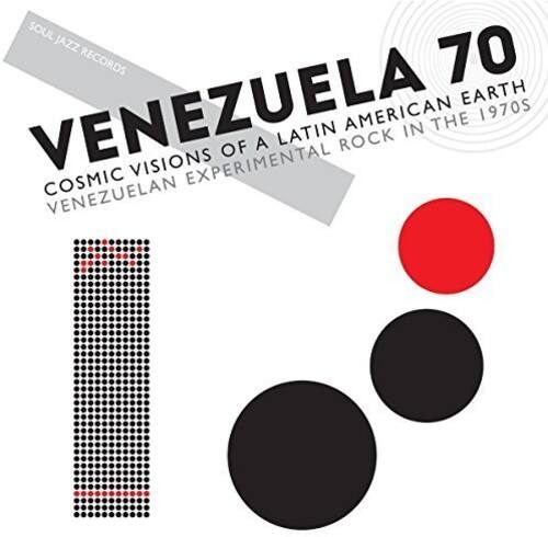 SOUL JAZZ RECORDS  
VENEZUELA 70  
COSMIC VISIONS OF A LATIN AMERICAN EARTH  
VENEZUELAN EXPERIMENTAL ROCK IN THE 1970S