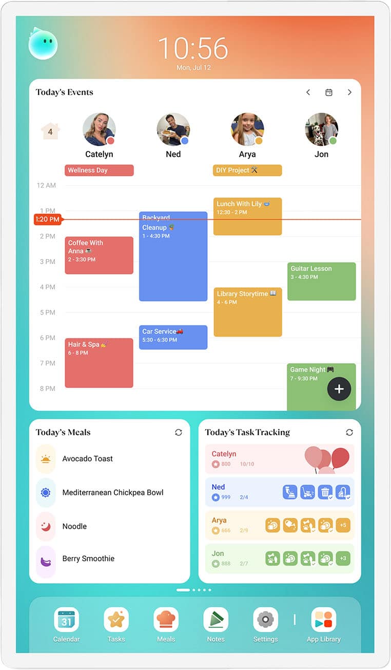 10:56 Mon, Jul 12

Today's Events

- Catelyn: Wellness Day
- Ned: DIY Project
- Arya: Lunch With Lily (12:30 - 2 PM)
- Jon: Backyard Cleanup (1 - 4:30 PM)
- 12 AM
- 1 PM
- 1:20 PM
- 2 PM
- 3 PM
- 4 PM
- Coffee With Anna (2 - 3:30 PM)
- 5 PM
- Library Storytime (4 - 6 PM)
- 6 PM
- Hair & Spa (6 - 8 PM)
- 7 PM
- Car Service (5:30 - 6:30 PM)
- 8 PM
- Guitar Lesson (3 - 4:30 PM)
- Game Night (7 - 9:30 PM)

Today's Meals

- Avocado Toast
- Mediterranean Chickpea Bowl
- Noodle
- Berry Smoothie

Today's Task Tracking

- Catelyn: 800 / 10/10
- Ned: 999 / 2/4
