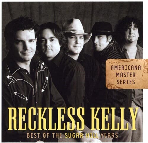 Reckless Kelly - Best of the Sugar Hill Years  - COMPACT DISCS