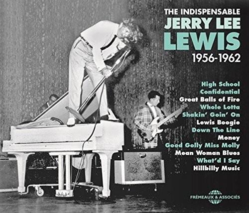 THE INDISPENSABLE JERRY LEE LEWIS  
1956-1962  

High School Confidential  
Great Balls of Fire  
Whole Lotta Shakin' Goin' On  
Lewis Boogie  
Down The Line  
Money  
Good Golly Miss Molly  
Mean Woman Blues  
What'd I Say  
Hillbilly Music  

FRMEAUX & ASSOCIATES