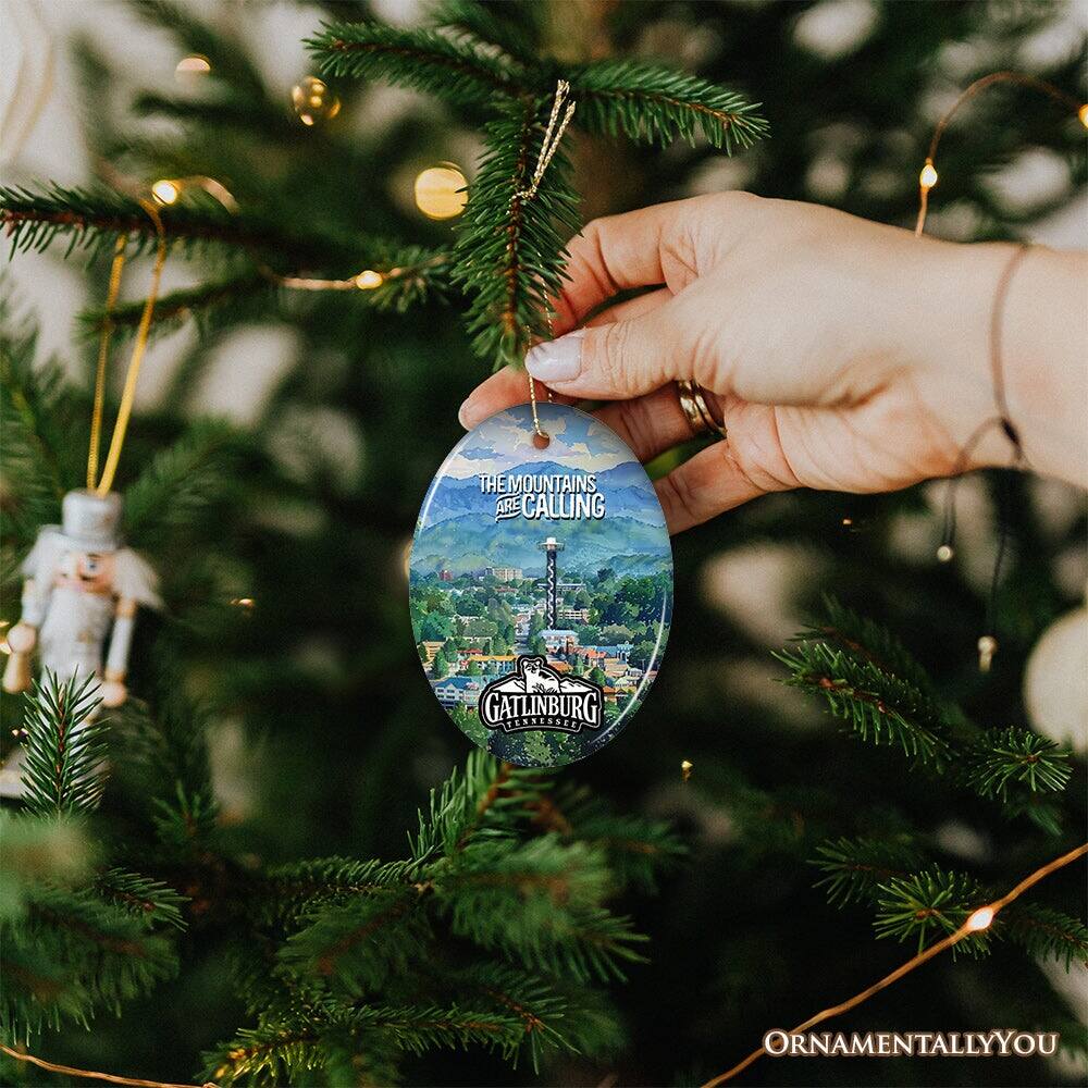 The mountains are calling  
Gatlinburg  
Essentially you  

Ornamentally You