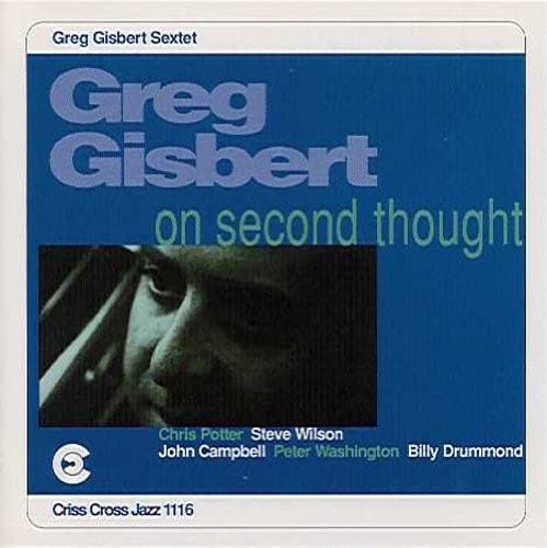 Greg Gisbert - On Second Thought  - COMPACT DISCS