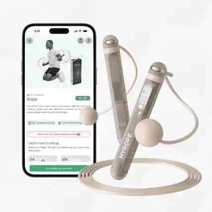 9:41
nam - Cadma 4.4 (34 reviews)
Buy Rope
Our smart jump rope tracks your jumps, calories, and time. Making cardio fun and effective. Connect to the personalized workouts and challenges.
100+ guided workouts | Total body training
Watch our YouTube tutorials and tips
Learn how to setup
Before you begin, let's get your Bands set up in just a few easy steps!
1/4 2/4
I'm ready to connect
HYROPE