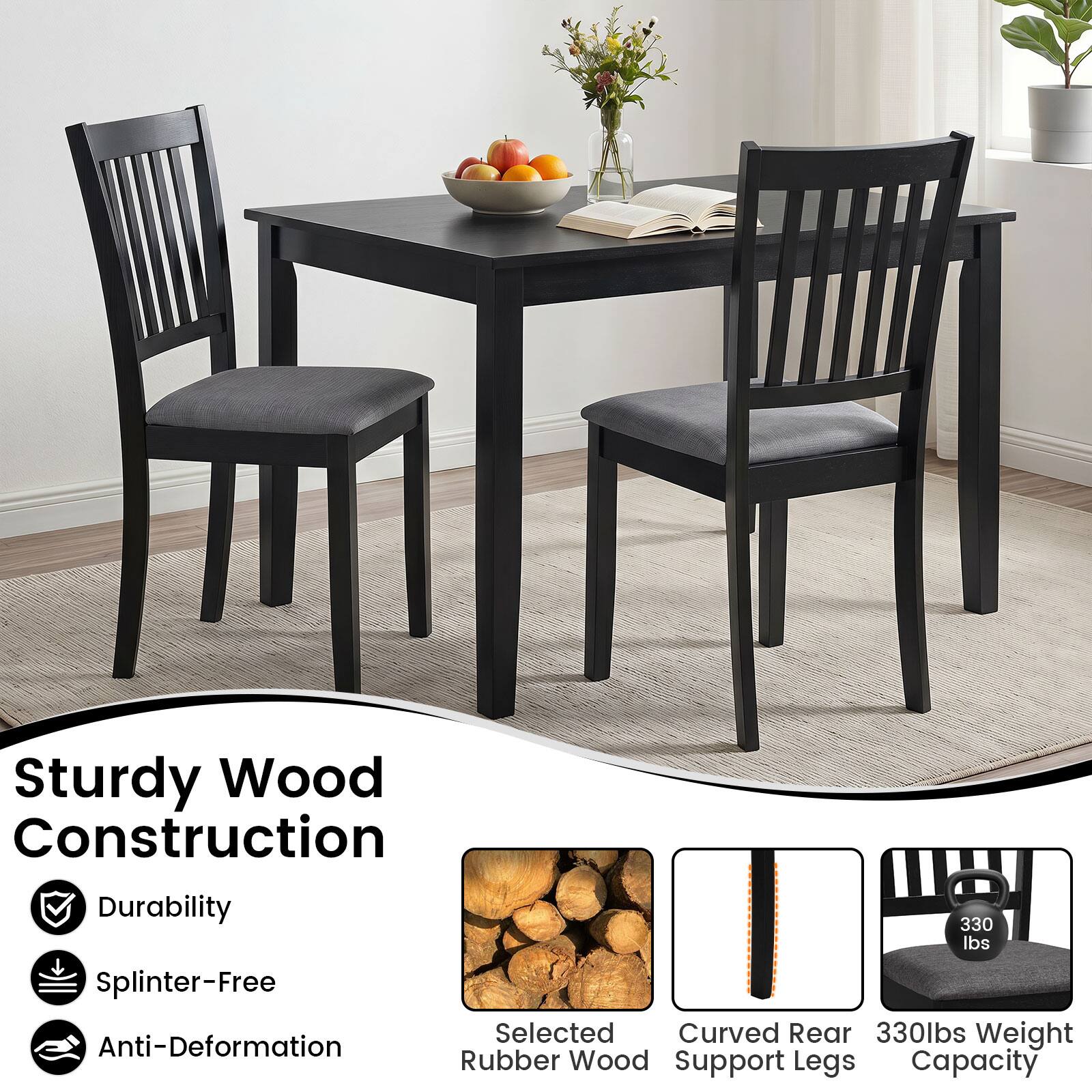 Sturdy Wood Construction  
Durability  
Splinter-Free  
Anti-Deformation  

Selected Curved Rear Rubber Wood Support Legs  
330 lbs Weight Capacity
