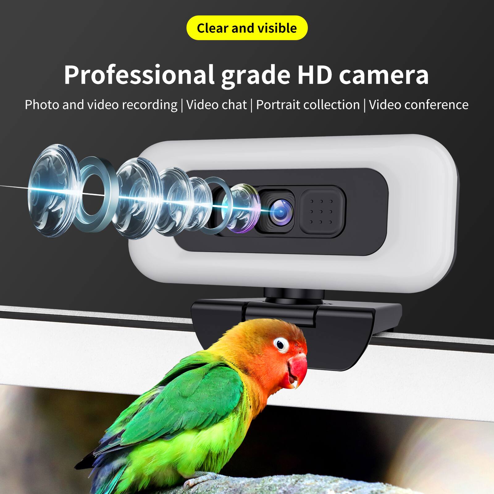 Clear and visible  
Professional grade HD camera  
Photo and video recording | Video chat | Portrait collection | Video conference