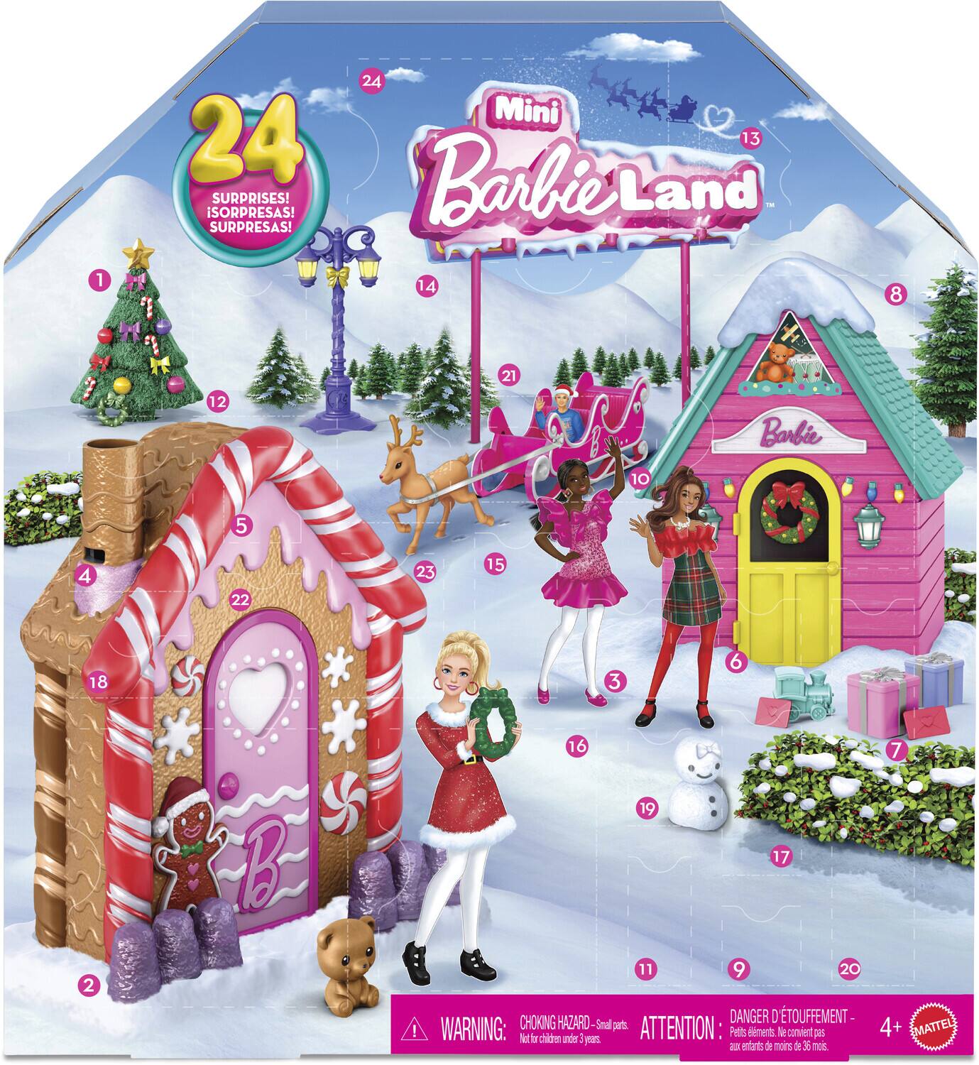 24 SURPRISES!  
¡SORPRESAS!  
SURPRESAS!  

Mini Barbie Land  

1 2 3 4 5 6 7 8 9 10 11 12 13 14 15 16 17 18 19 20 21 22 23 24  

CHOKING HAZARD - Small parts. Not for children under 3 years.  
ATTENTION: Peu de risque d'étouffement - 4+  
DANGER D'ÉTOUFFEMENT - 4+  

MATTEL