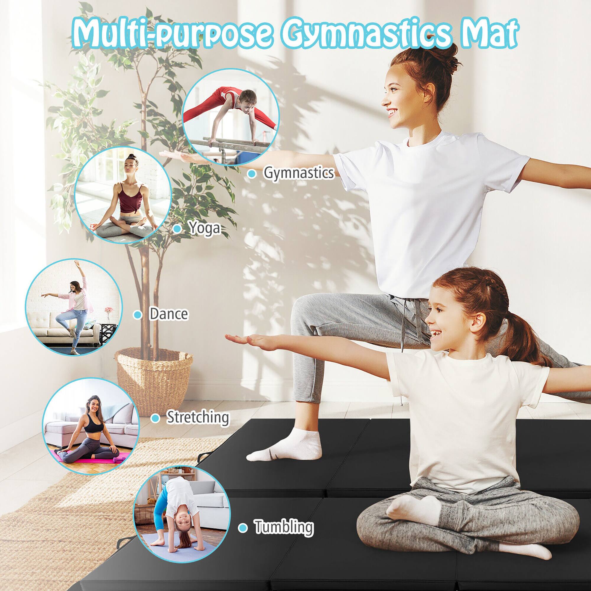 Multi-purpose Gymnastics Mat  
- Gymnastics  
- Yoga  
- Dance  
- Stretching  
- Tumbling