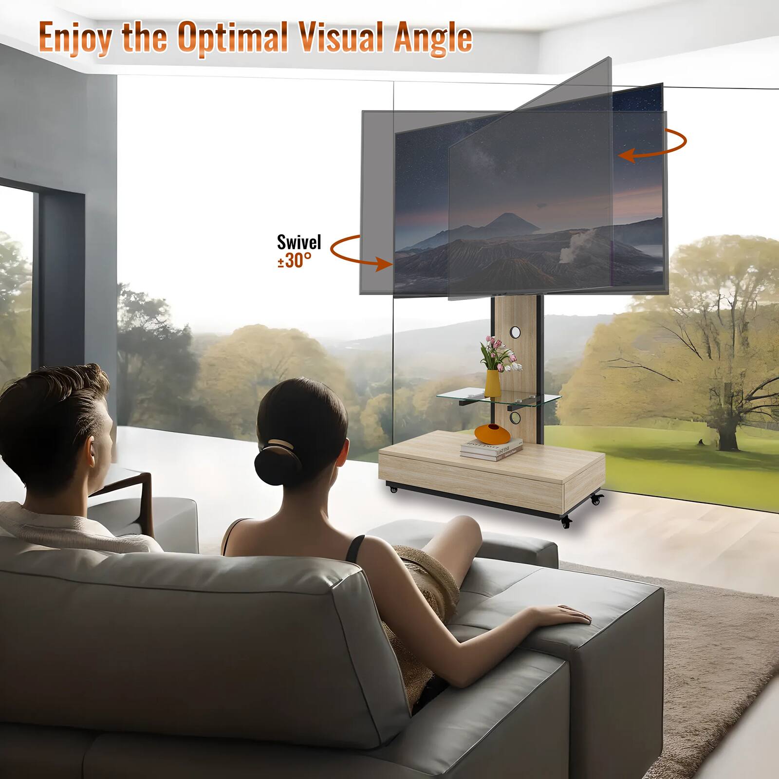 Enjoy the Optimal Visual Angle

Swivel ±30°