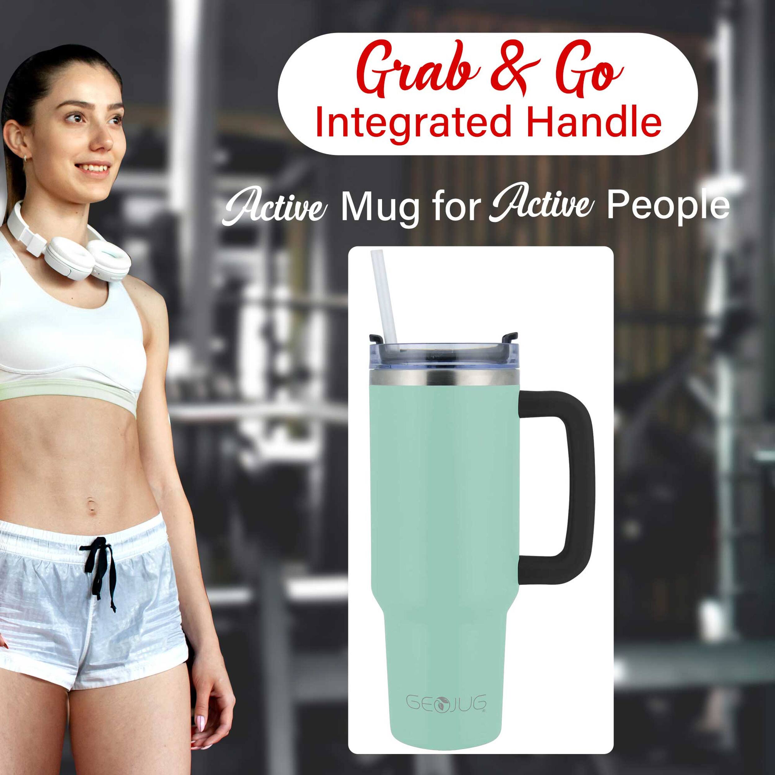 Grab & Go Integrated Handle Active Mug for Active People  
GEOJUG