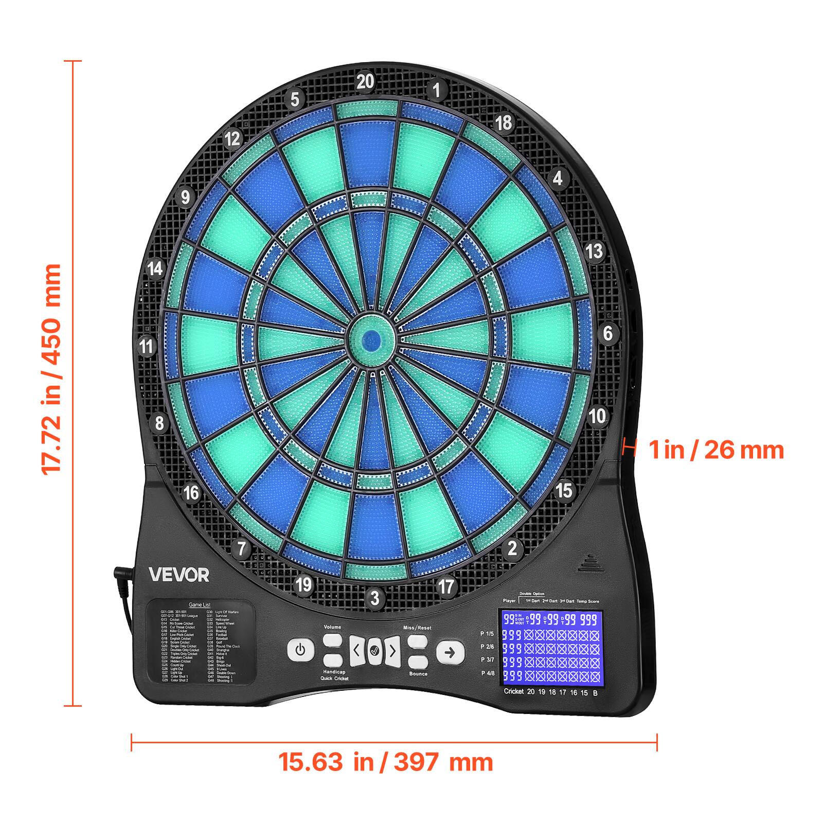 Sure, here is the corrected and grouped text from the image:

---

**Dartboard:**

- 12 5 20 1 18 9 4
- 11 8 16 15 13 6 10 17 2 19 3

**Dimensions:**

- 17.72 in / 450 mm
- 1 in / 26 mm
- 15.63 in / 397 mm

**Brand:**

- VEVOR

**Additional Text:**

- GOLE
- 99:99 99:99 999
- 1 399 an 399 ar 899 4 399
- Crickes 20 M
- 5 . 15.63 in / 397 mm

**Control Panel:**

- Volumes
- 99:99 99:99 999
- P 15
- P 16
- P 17
- P 18
- P 1