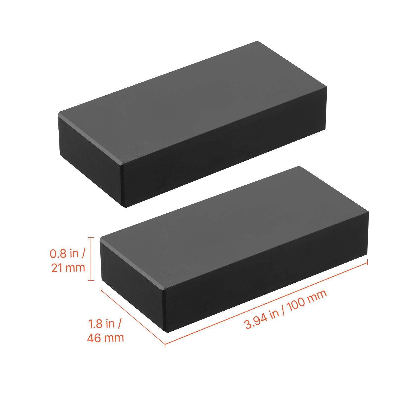 0.8 in / 21 mm  
1.8 in / 46 mm  
3.94 in / 100 mm