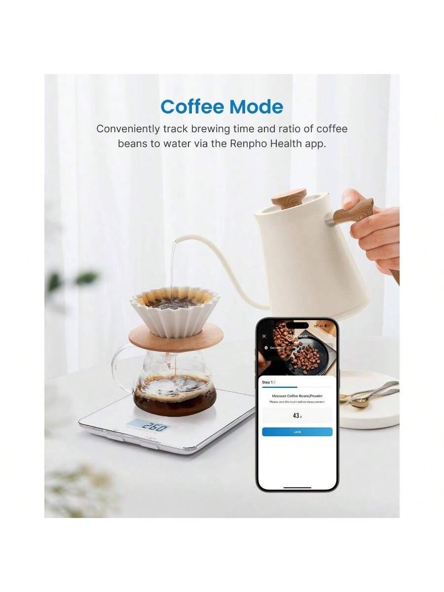Coffee Mode  
Conveniently track brewing time and ratio of coffee beans to water via the Renpho Health app.