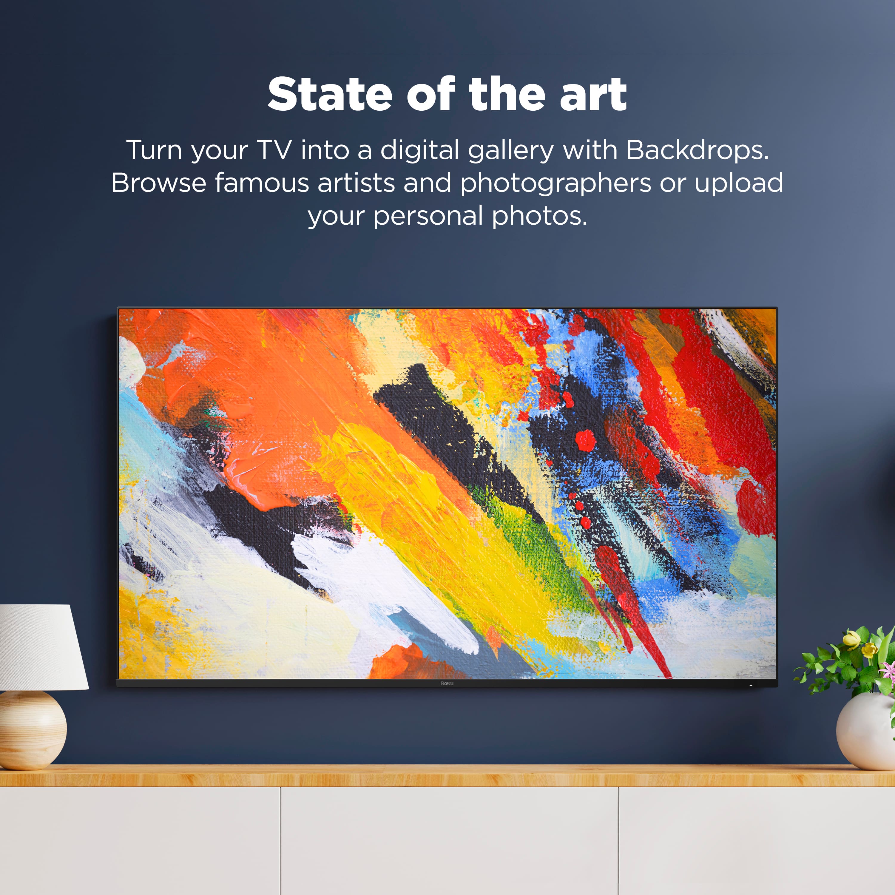 State of the Art: Turn Your TV into a Digital Gallery with Backdrops. Browse Famous Artists and Photographers or Upload Your Personal Photos.