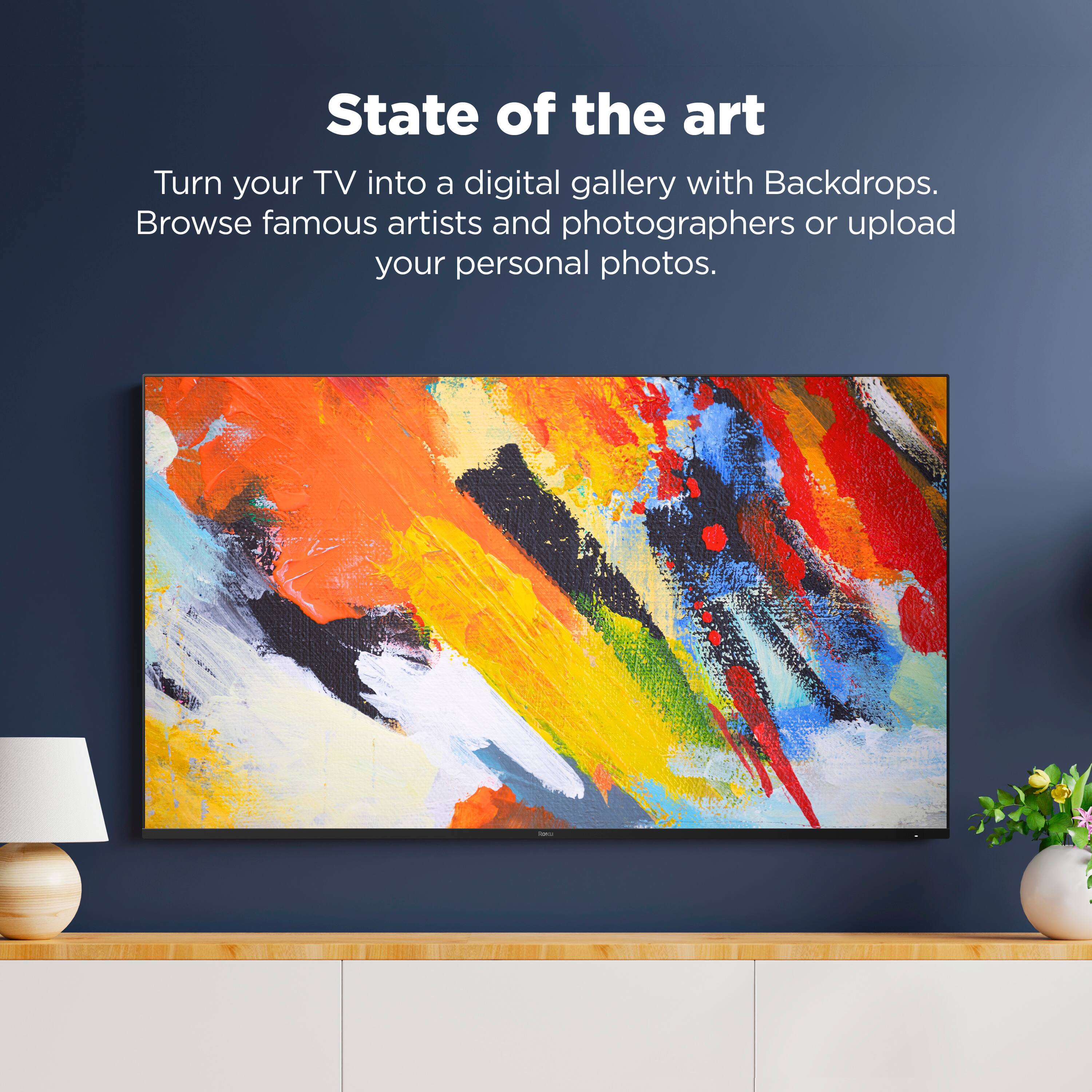 State of the Art: Turn Your TV into a Digital Gallery with Backdrops. Browse Famous Artists and Photographers or Upload Your Personal Photos.