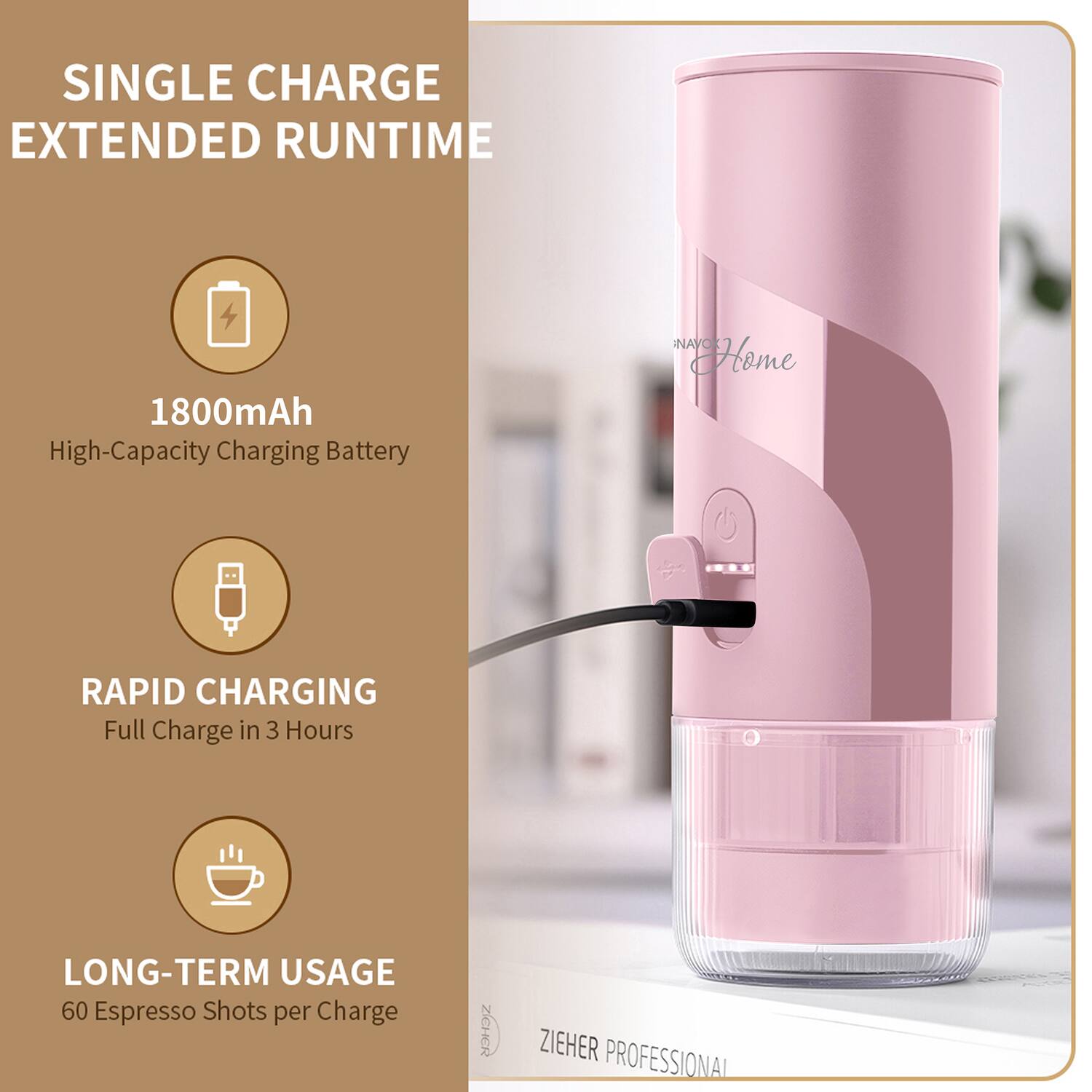 SINGLE CHARGE EXTENDED RUNTIME

1800mAh High-Capacity Charging Battery

RAPID CHARGING
Full Charge in 3 Hours

LONG-TERM USAGE
60 Espresso Shots per Charge

ZICHER ZIEHER PROFESSIONAL