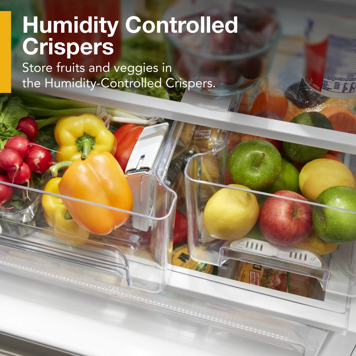 Humidity Controlled Crispers

Store fruits and veggies in the Humidity-Controlled Crispers.