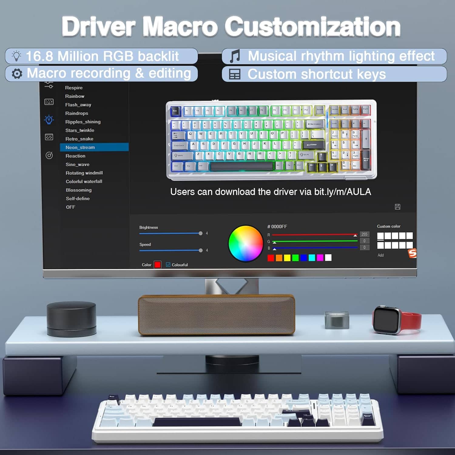 Driver Macro Customization
- 16.8 Million RGB backlit
- Macro recording & editing
- Custom shortcut keys
- Musical rhythm lighting effect
Lighting Effects:
- Hespire
- Rainbow
- Flash_away
- Raindrops
- Ripples_shining
- Stars_twinkle
- Retro_snake
- Neon_stream
- Reaction
- Sine_wave
- Rotating windmill
- Colorful waterfall
- Blossoming
Users can download the driver via bit.ly/m/AULA
Settings:
- Self-dofine
- Brightness
- Speed
- Color
- Custom color
Color options:
- #0000FF
- 255
- 4