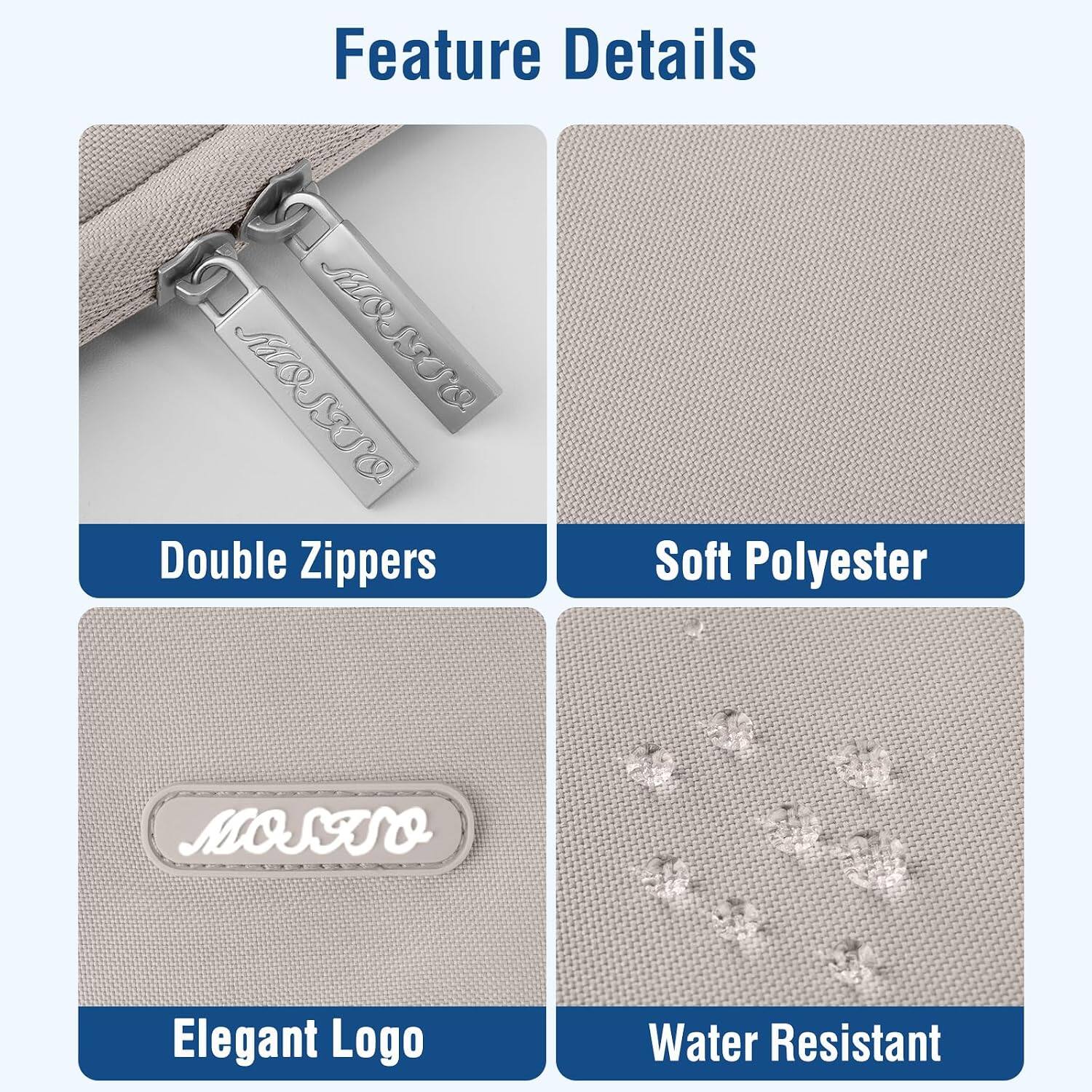Feature Details

- MOSO MOSTO Double Zippers
- Soft Polyester
- Elegant Logo
- Water Resistant