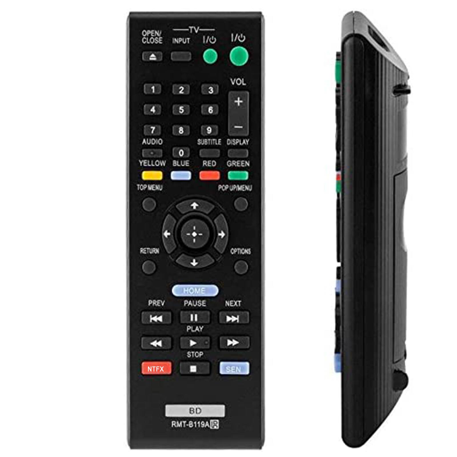 OPEN TV CLOSE INPUT 1/0 1/0 1 2 3 4 5 6 VOL + - 7 8 9 AUDIO SUBTITLE DISPLAY o YELLOW BLUE RED GREEN TOP MENU POP UP MENU RETURN OPTIONS PREV HOME PAUSE NEXT K4 PLAY STOP NTFX SEN BD RMT-B119A