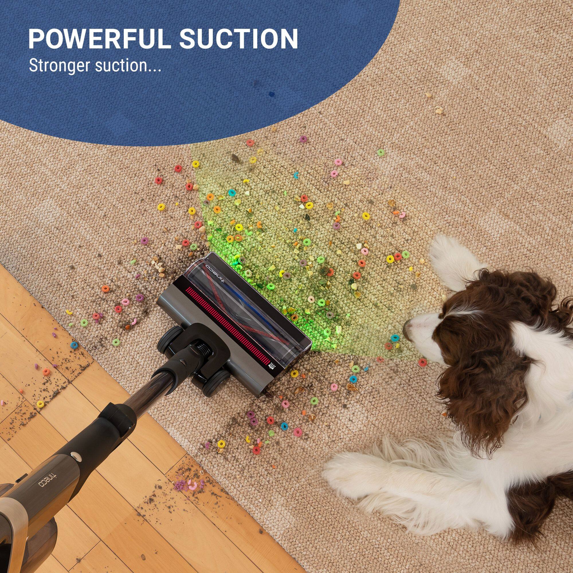 POWERFUL SUCTION  
Stronger suction...