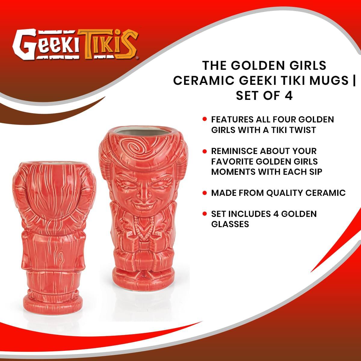 Geeki Tikis The Golden Girls Ceramic Geeki Tiki Mugs | Set of 4

- Features all four Golden Girls with a Tiki twist
- Reminisce about your favorite Golden Girls moments with each sip
- Made from quality ceramic
- Set includes 4 golden glasses