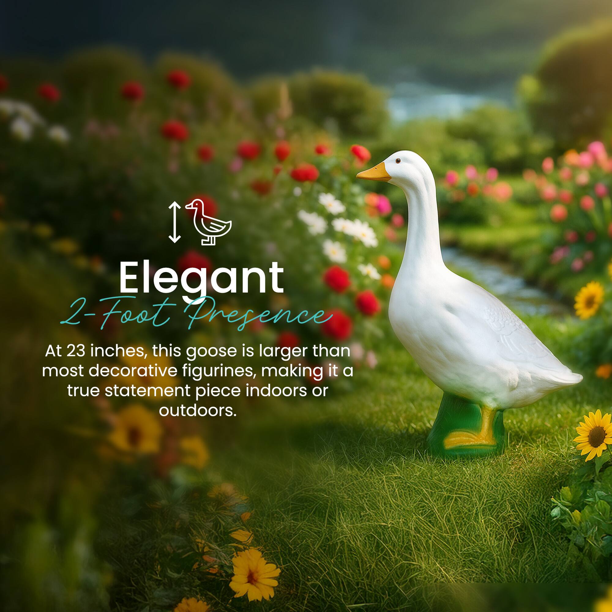 Elegant 2-Foot Presence

At 23 inches, this goose is larger than most decorative figurines, making it a true statement piece indoors or outdoors.
