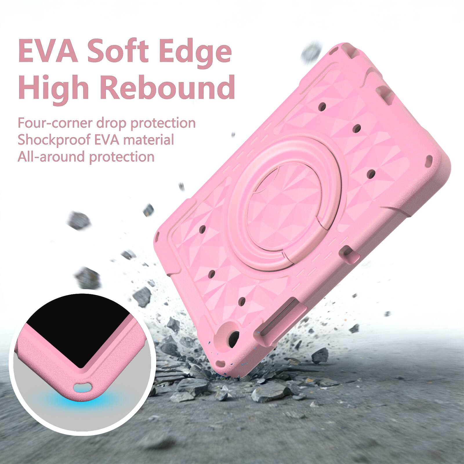 EVA Soft Edge High Rebound  
Four-corner drop protection  
Shockproof EVA material  
All-around protection