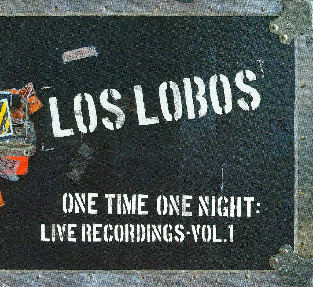 los-lobos-one-time-one-night-lyrics-youtube