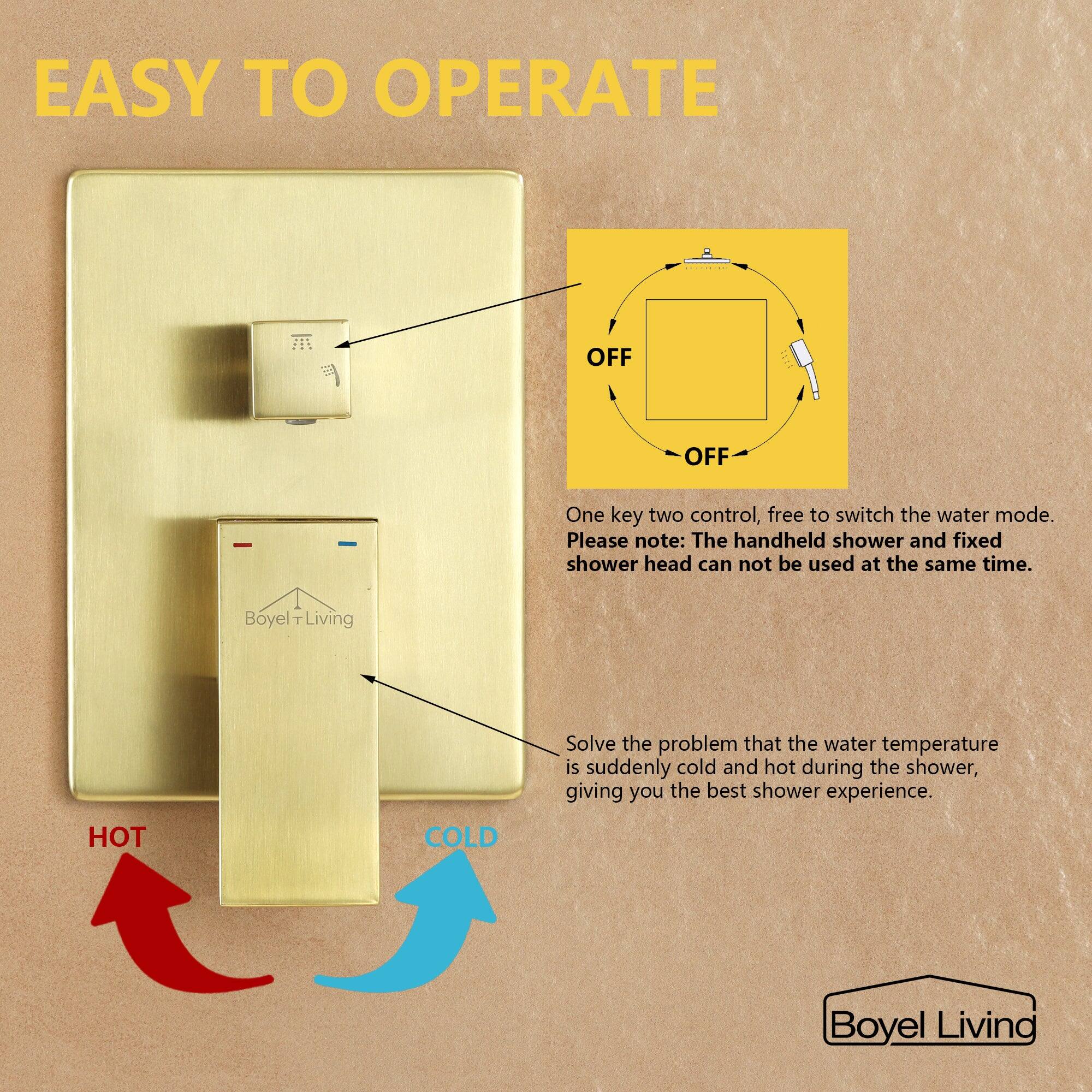 EASY TO OPERATE

One key two control, free to switch the water mode. Please note: The handheld shower and fixed shower head can not be used at the same time.

Solve the problem that the water temperature is suddenly cold and hot during the shower, giving you the best shower experience.

Boyel Living

HOT COLD

Boyel Living