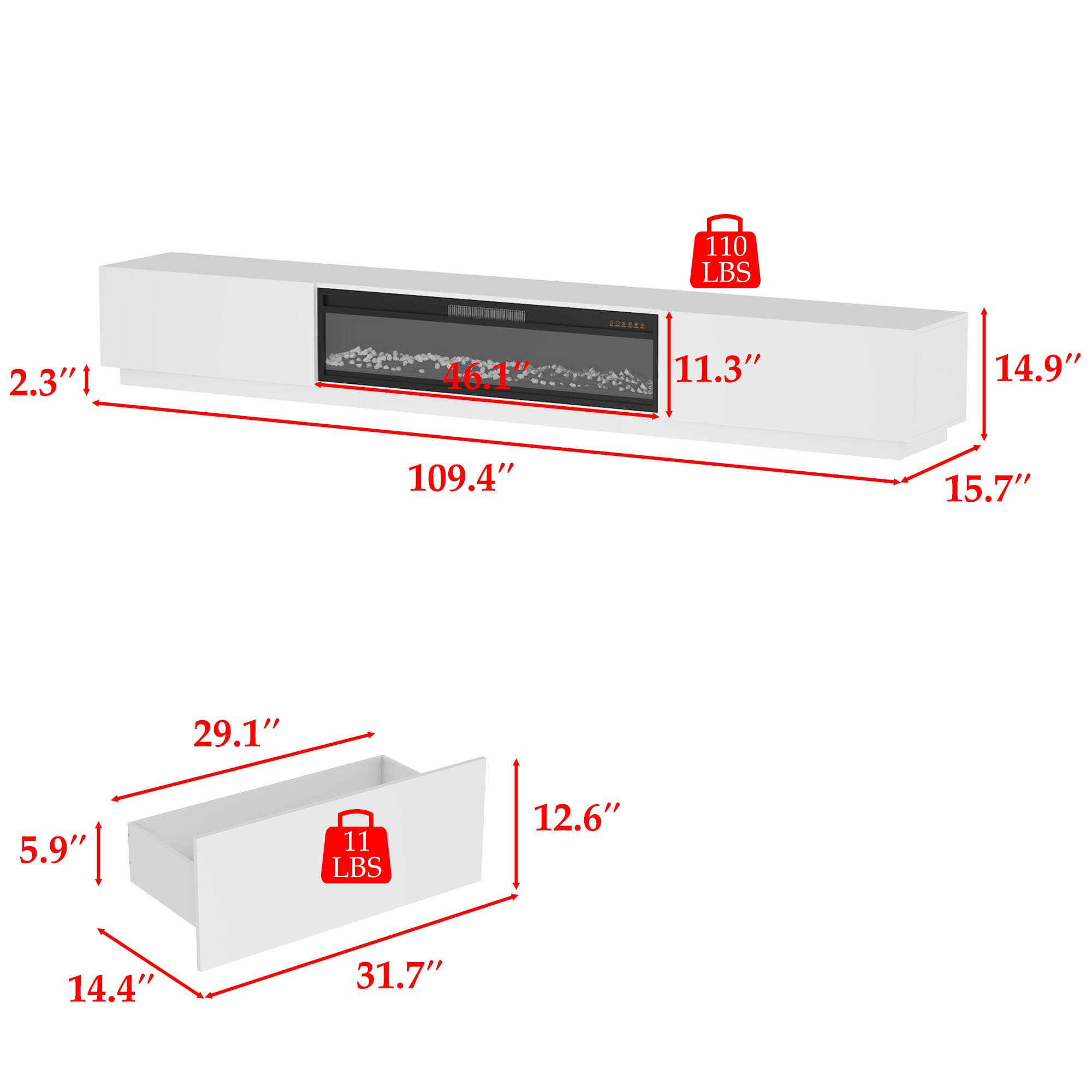 110 LBS  
2.3"  
46.1"  
11.3"  
14.9"  
109.4"  
15.7"  
29.1"  
5.9"  
11 LBS  
12.6"  
14.4"  
31.7"