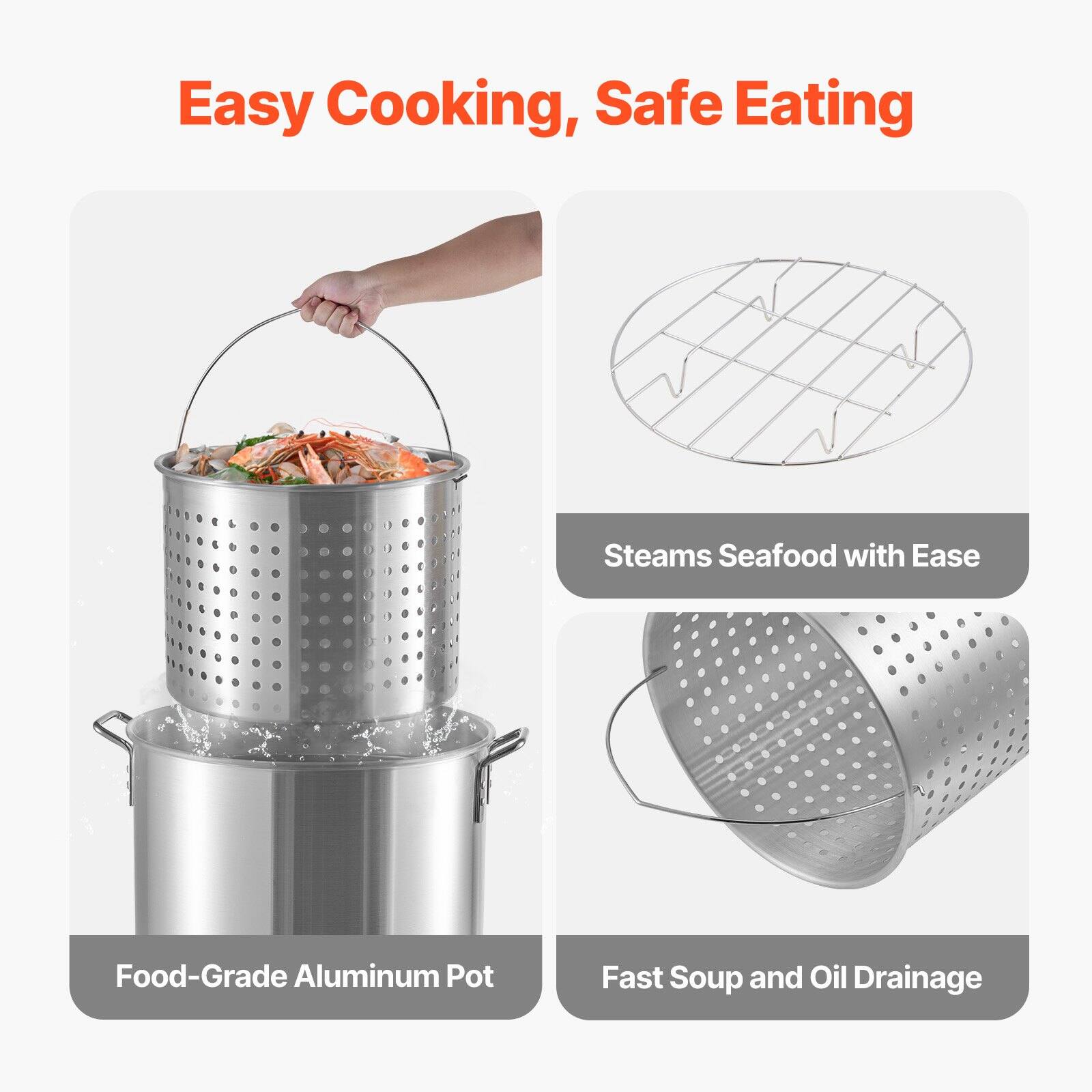 Easy Cooking, Safe Eating

- Food-Grade Aluminum Pot
- Steams Seafood with Ease
- Fast Soup and Oil Drainage