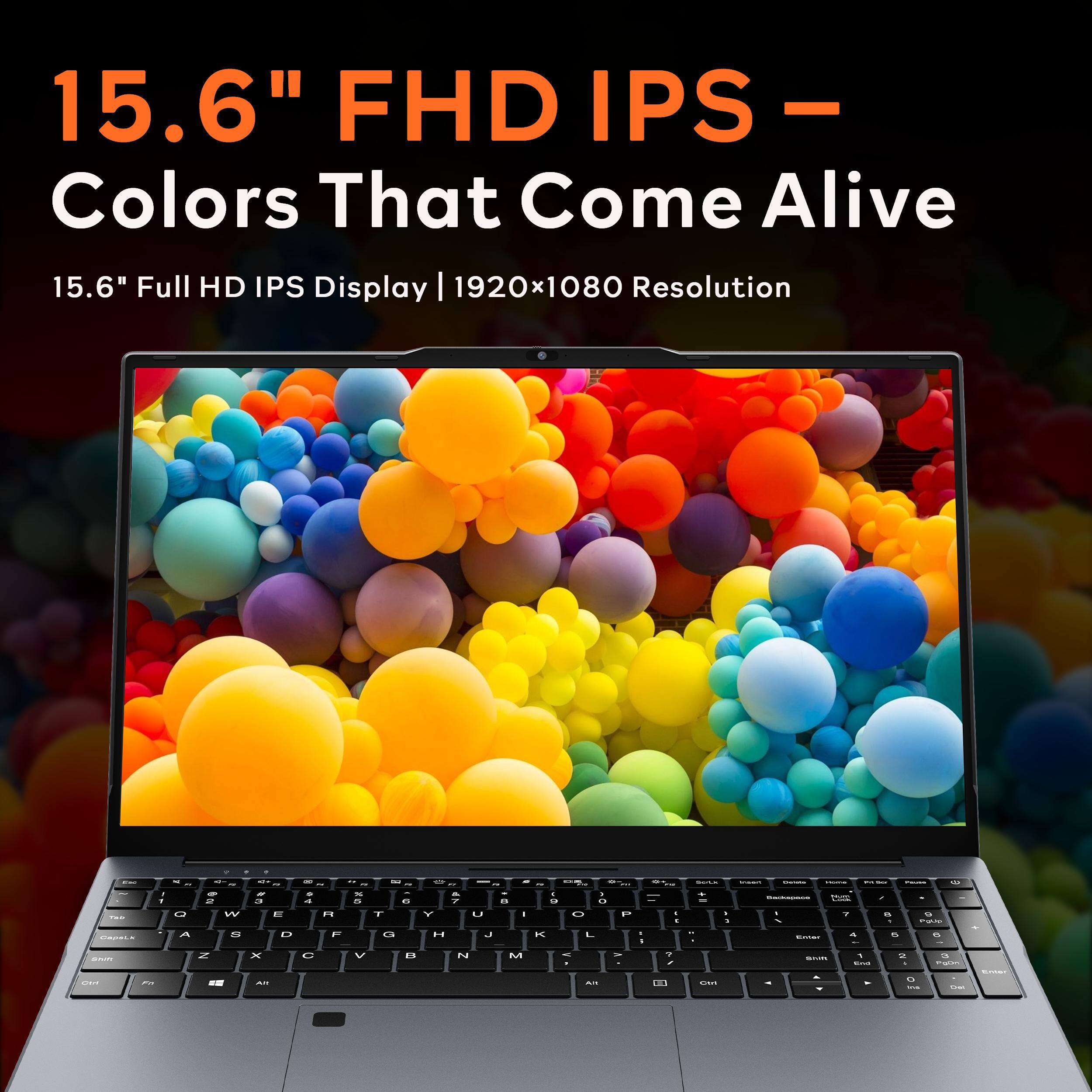 15.6" FHD IPS – Colors That Come Alive

15.6" Full HD IPS Display | 1920x1080 Resolution