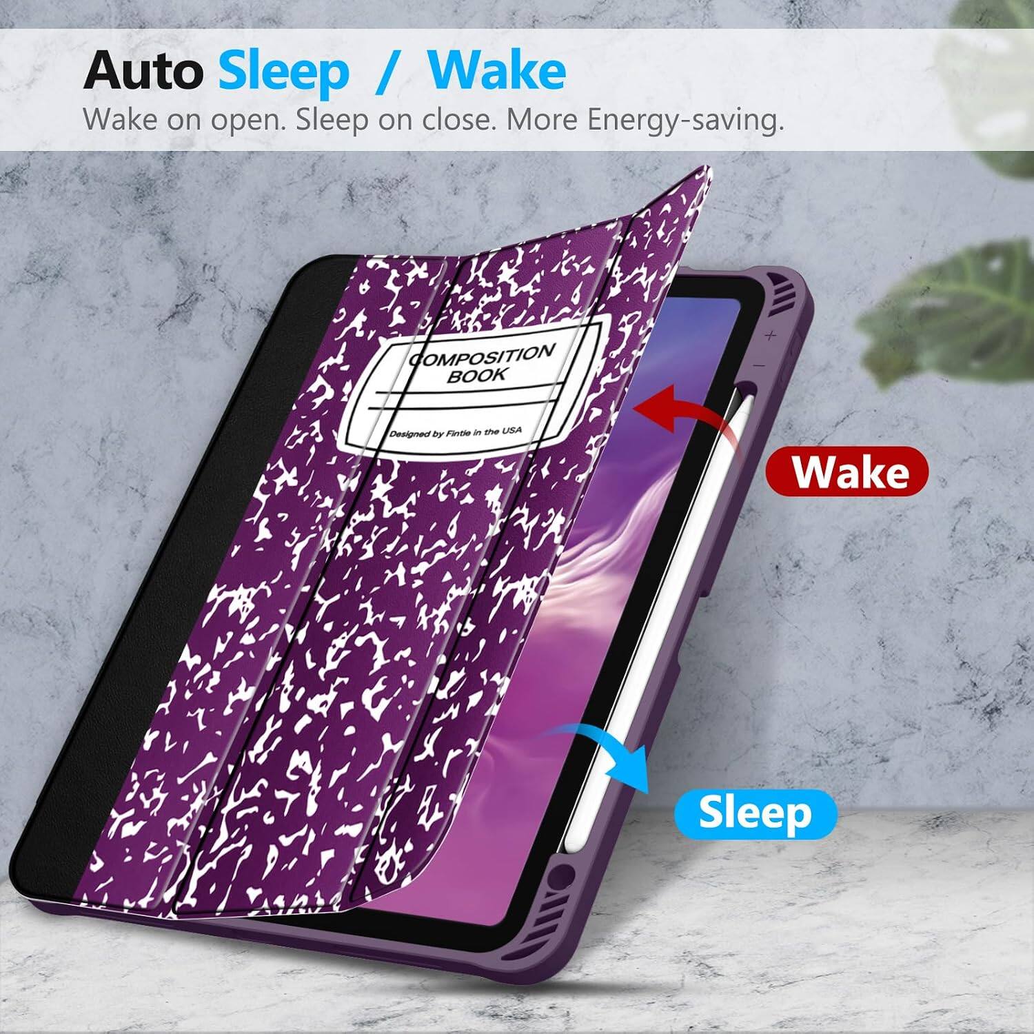 Auto Sleep / Wake  
Wake on open. Sleep on close. More Energy-saving.  

COMPOSITION BOOK  
Designed by Fintle in the USA