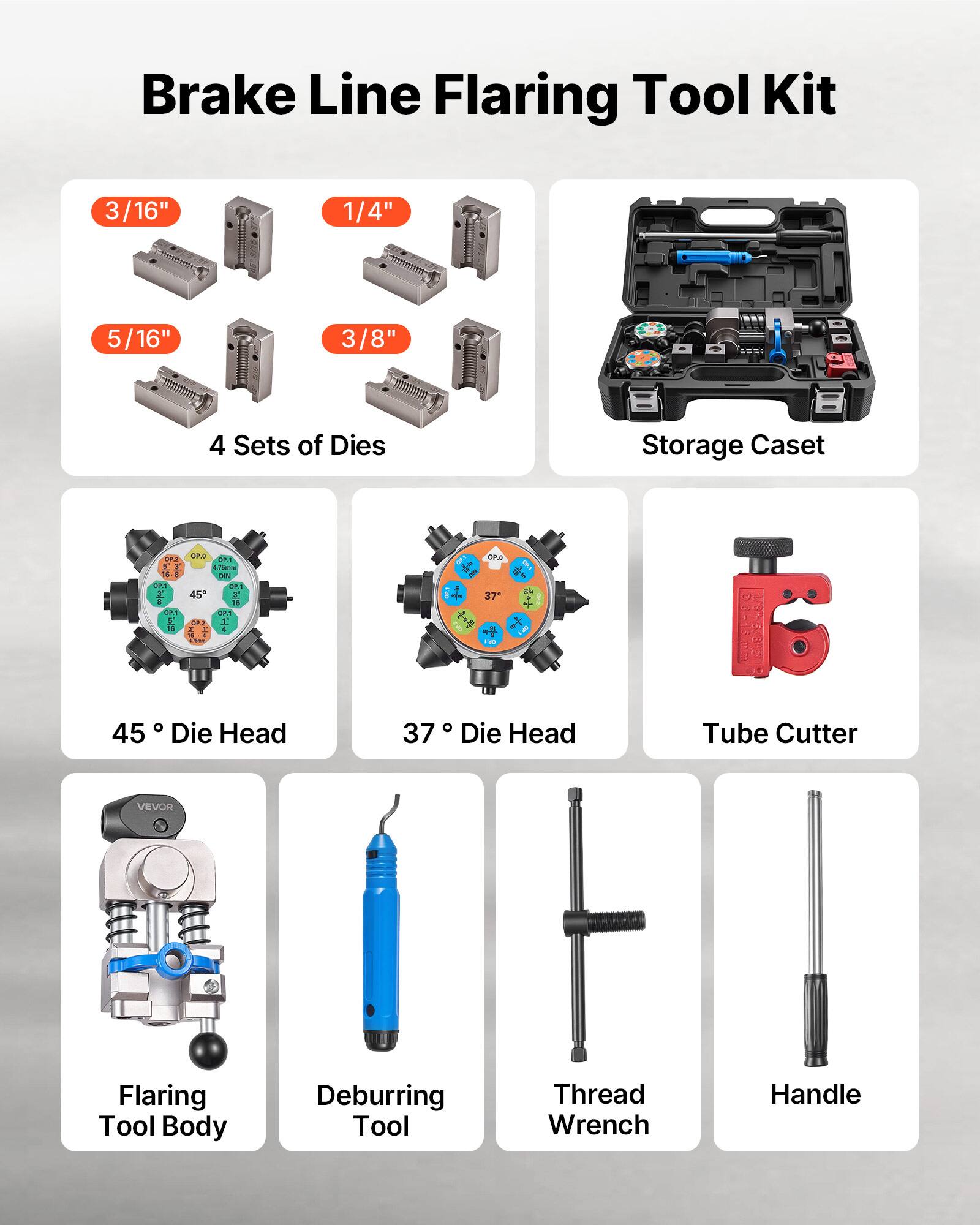 Brake Line Flaring Tool Kit 3/16" 1/4" 5/16" 3/8" 4 Sets of Dies Storage Caset O I + 1 5 UPA O1 A Mo L 1 45 1 - 1 a t OF 37 45 o Die Head 37 Die Head Tube Cutter VEVOR Flaring Tool Body Deburring Tool Thread Wrench Handle