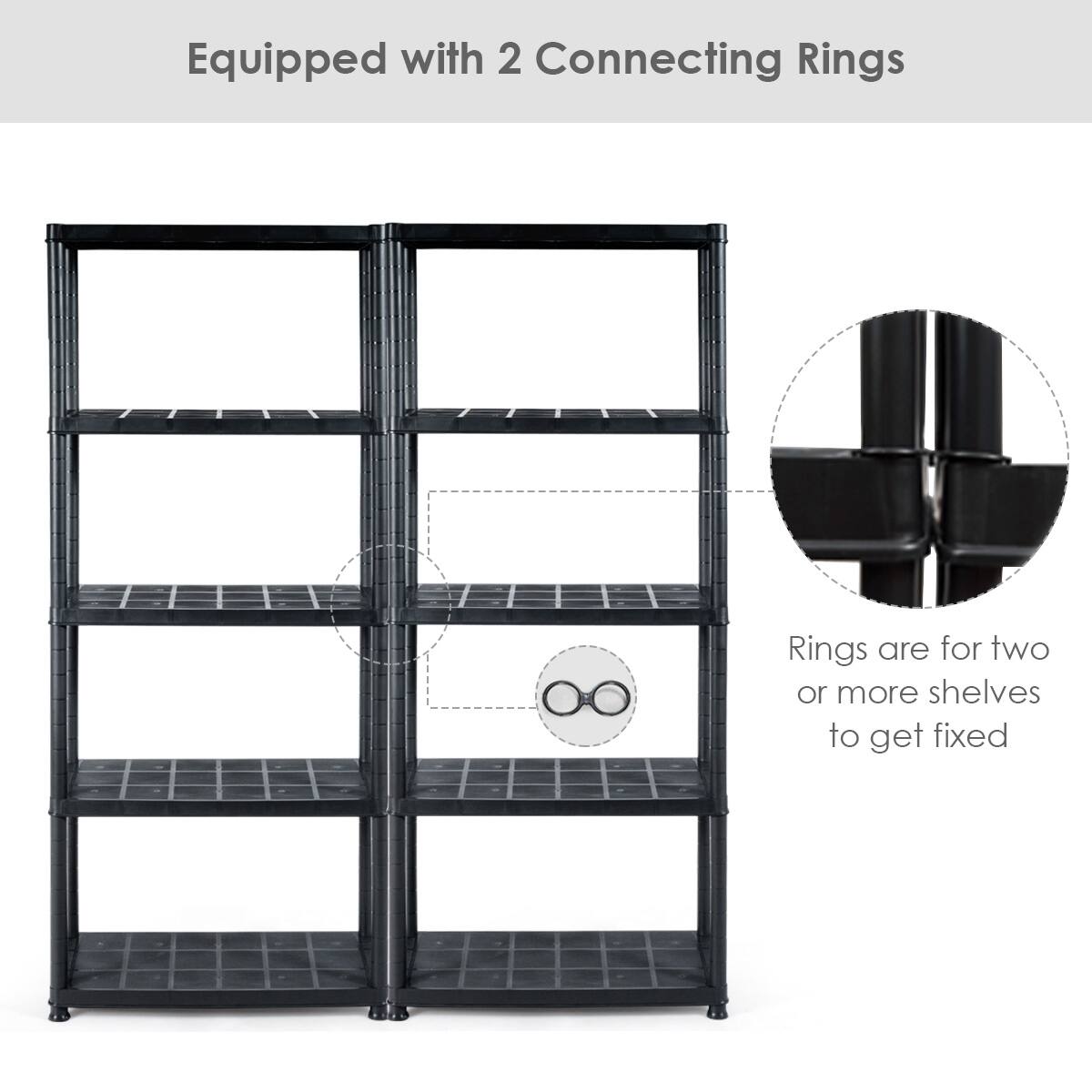 Equipped with 2 Connecting Rings

Rings are for two or more shelves to get fixed