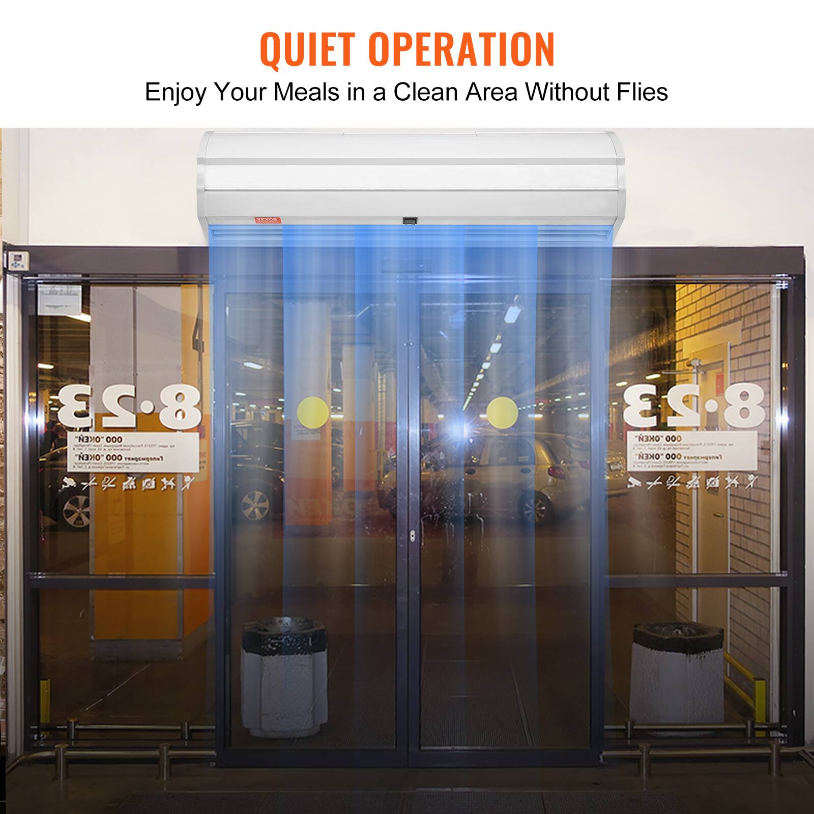 QUIET OPERATION  
Enjoy Your Meals in a Clean Area Without Flies