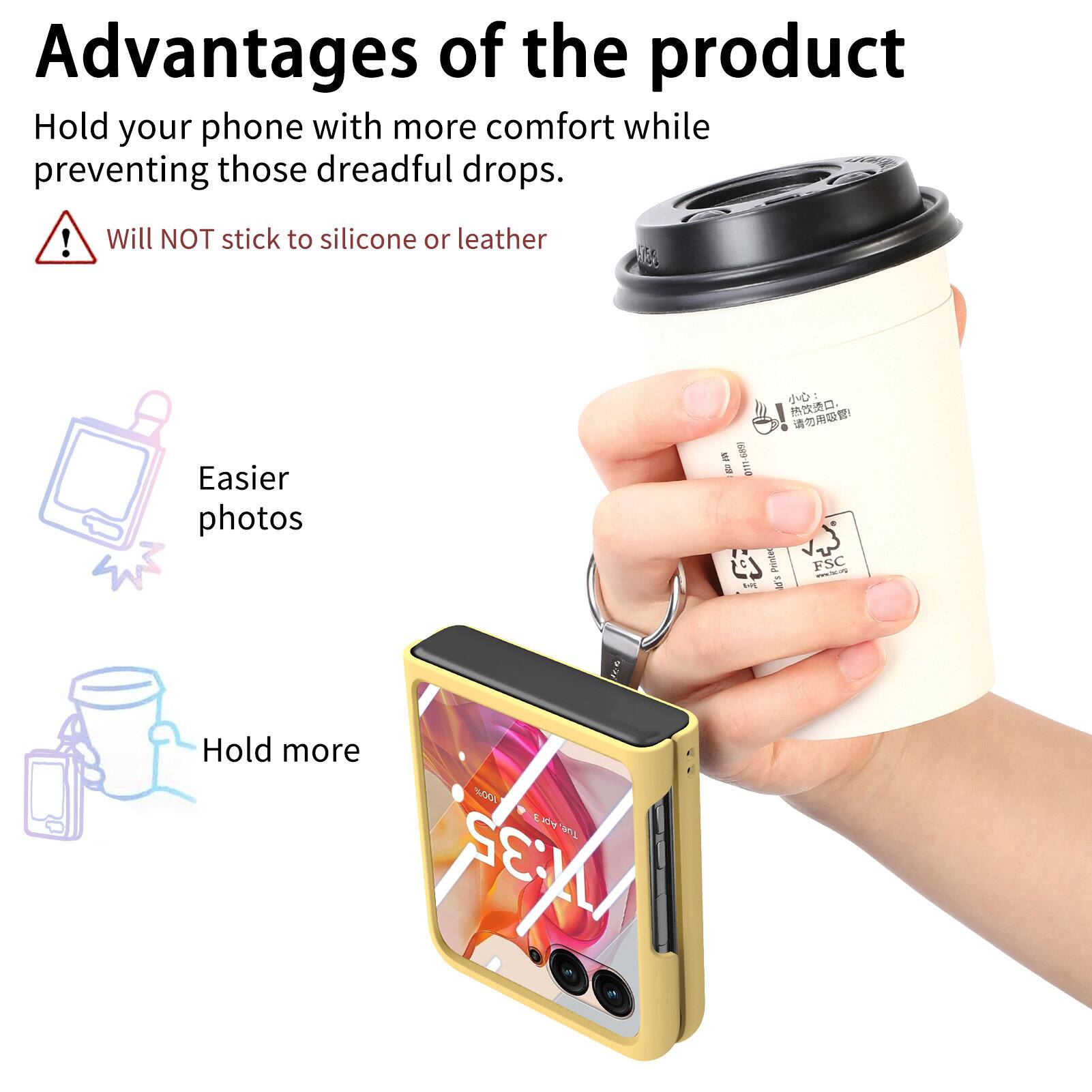 Advantages of the product

Hold your phone with more comfort while preventing those dreadful drops.

Will NOT stick to silicone or leather

Easier photos

Hold more