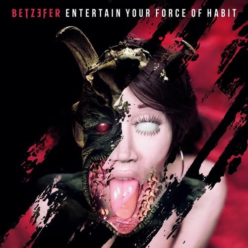 Betzefer - Entertain Your Force Of Habit  - VINYL LP