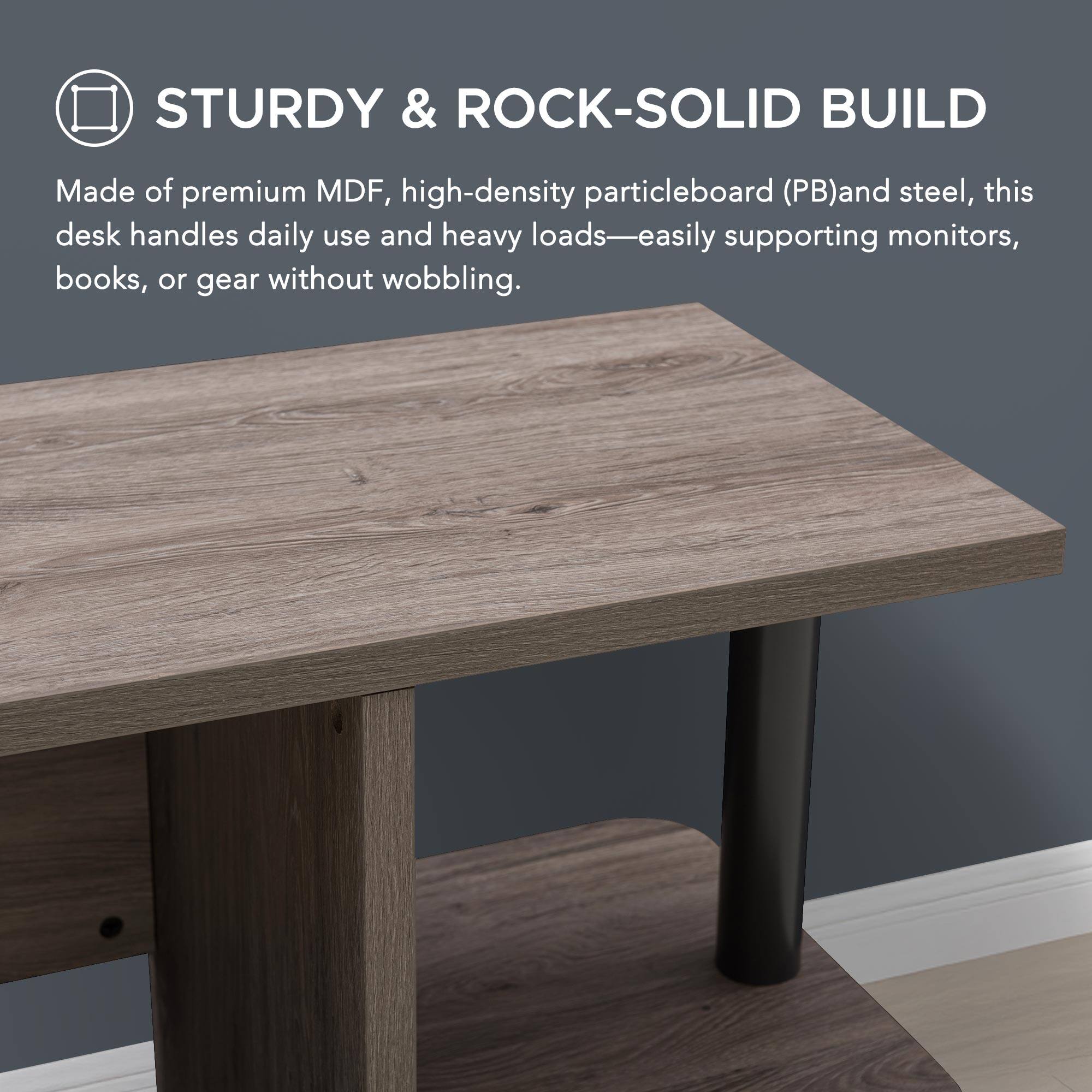 STURDY & ROCK-SOLID BUILD

Made of premium MDF, high-density particleboard (PB) and steel, this desk handles daily use and heavy loads—easily supporting monitors, books, or gear without wobbling.