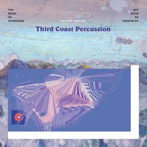 Manoury / Third Coast Percussion - Book of Keyboards   - COMPACT DISCS [CD]