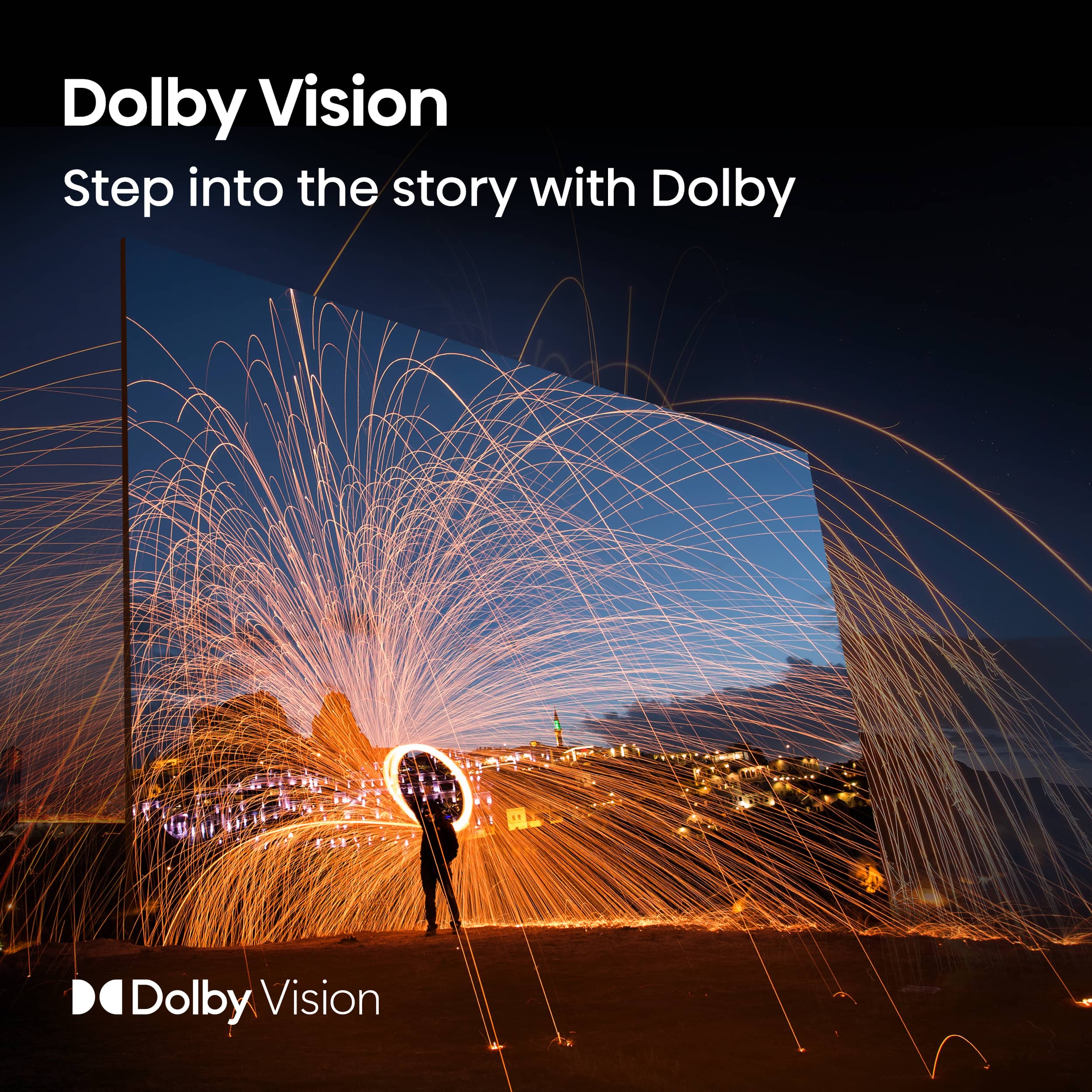 Dolby Vision
Step into the story with Dolby
Dolby Vision
