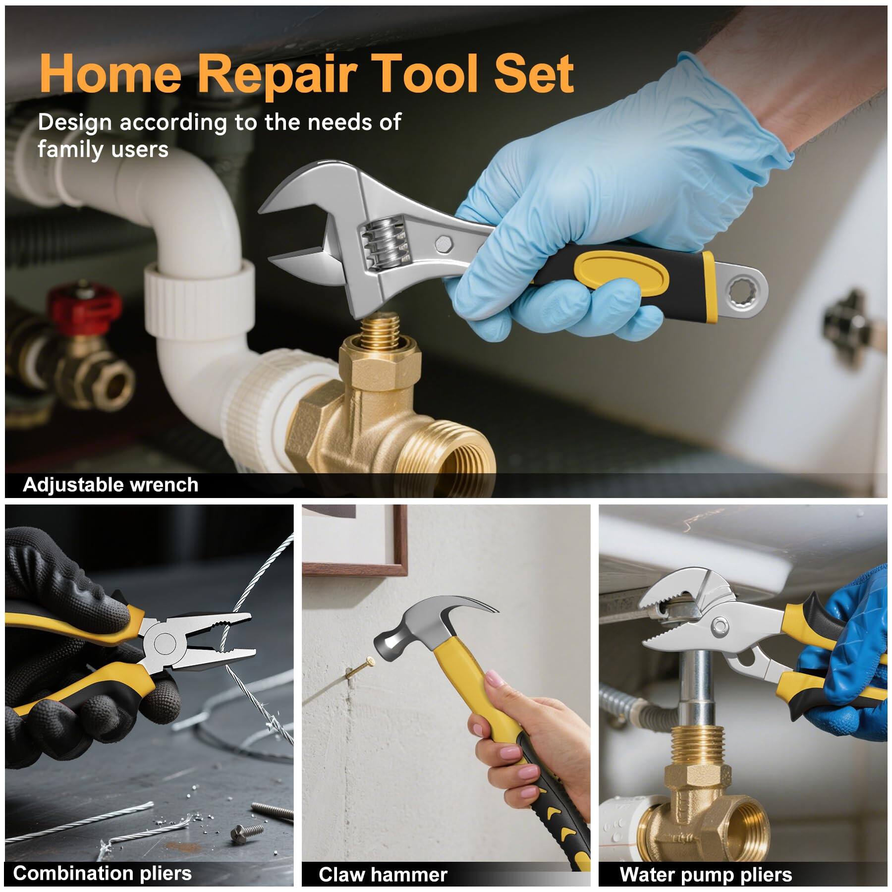 Home Repair Tool Set  
Design according to the needs of family users  

- Adjustable wrench  
- Combination pliers  
- Claw hammer  
- Water pump pliers