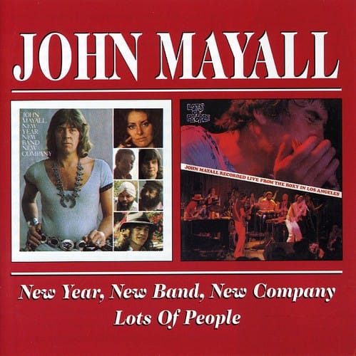 John Mayall - New Year New Band New Company / Lots of People  - COMPACT DISCS