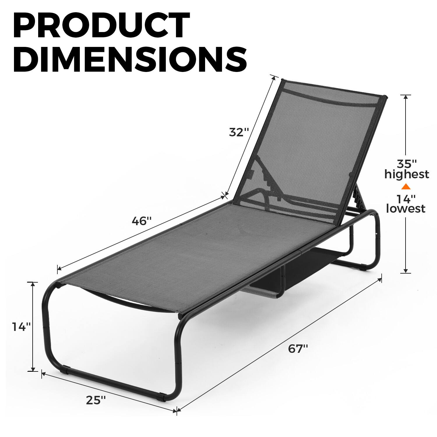 PRODUCT DIMENSIONS

32"
46"
67"
25"
35" highest
14" lowest