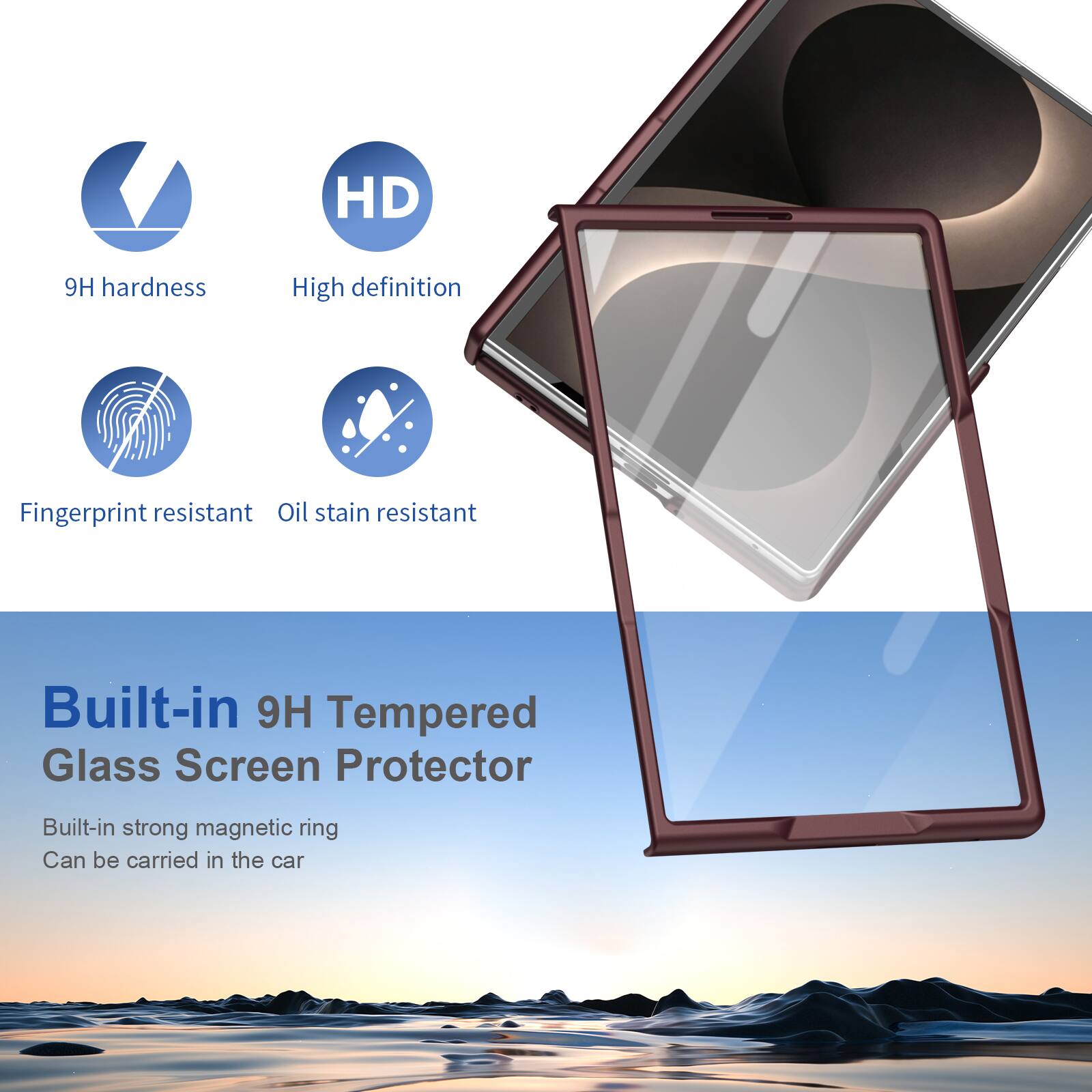 HD  
9H hardness  
High definition  
Fingerprint resistant  
Oil stain resistant  
Built-in 9H Tempered Glass Screen Protector  
Built-in strong magnetic ring  
Can be carried in the car