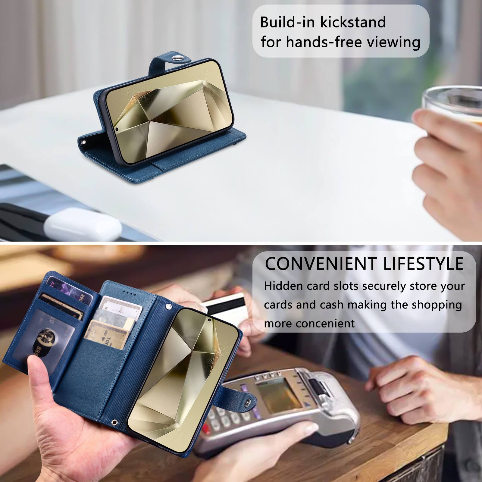 Build-in kickstand for hands-free viewing

CONVENIENT LIFESTYLE
Hidden card slots securely store your cards and cash making the shopping more convenient