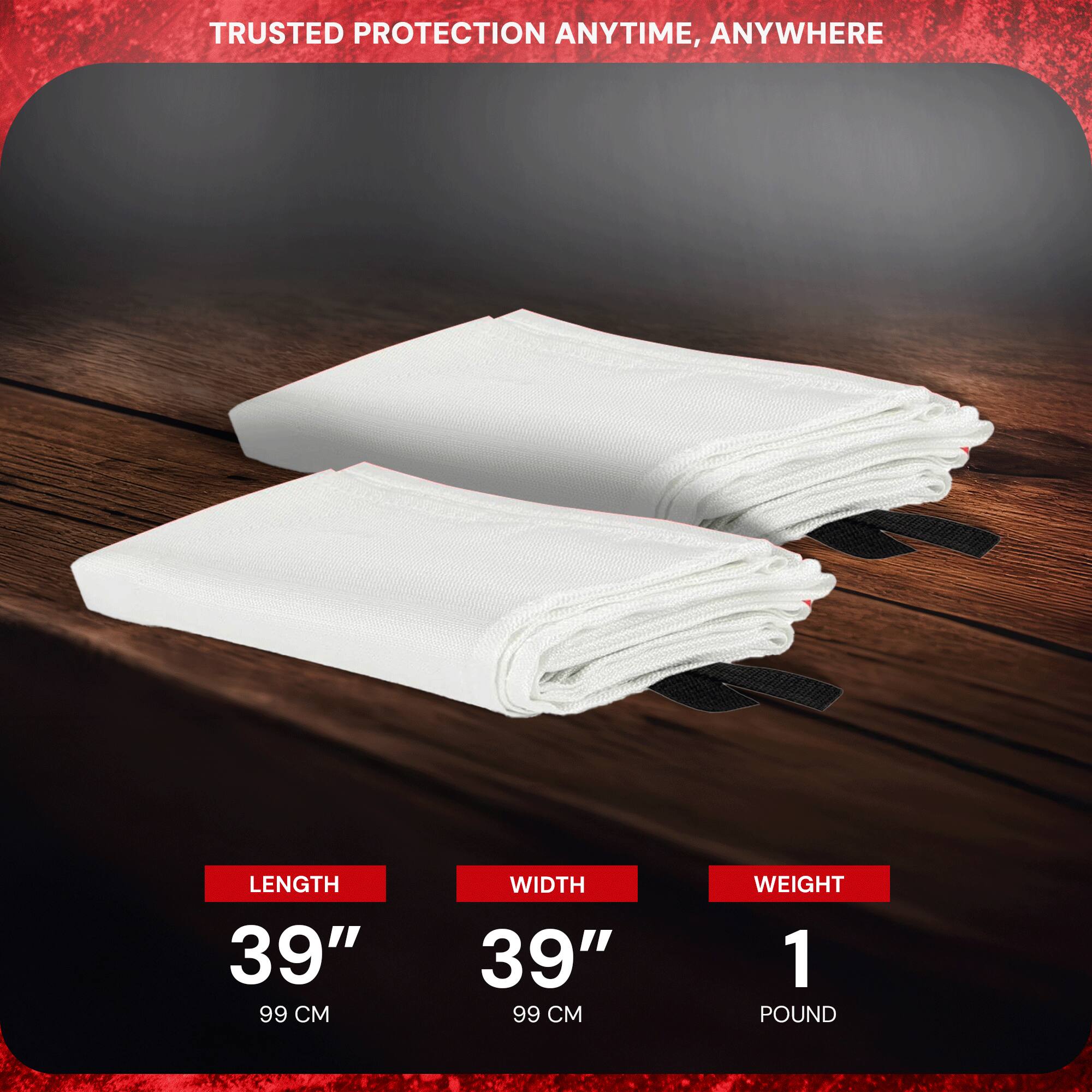 TRUSTED PROTECTION ANYTIME, ANYWHERE

LENGTH 39" 99 CM
WIDTH 39" 99 CM
WEIGHT 1 POUND