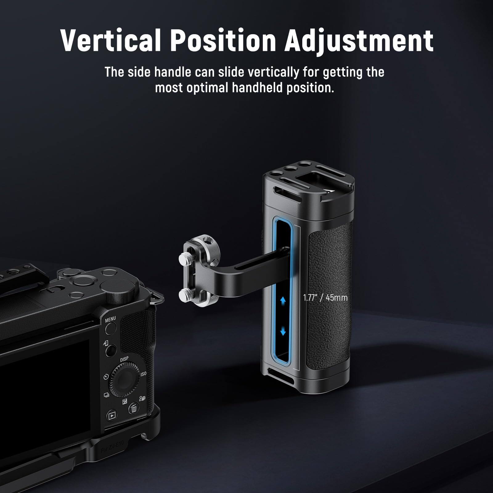 Vertical Position Adjustment  
The side handle can slide vertically for getting the most optimal handheld position.  

1.77" / 45mm